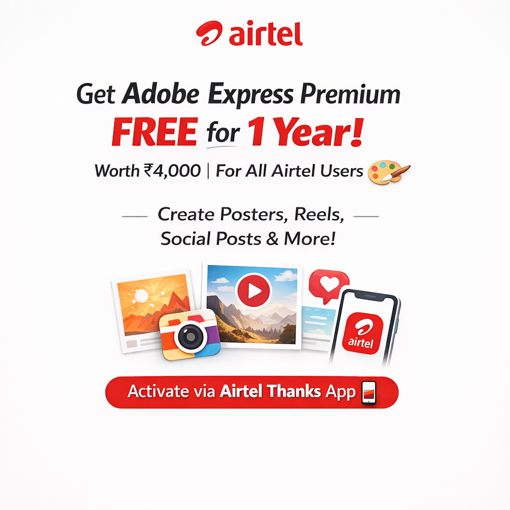 Airtel Brings Adobe Express Premium Free to Every Customer FREE 1 Year worth Price 4000/-